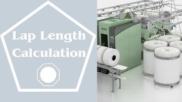 Lap Length Calculation | Unilap or Lap Former Production | Textile Math Calculation