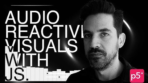 Course〡Audio Reactive Visuals with Code