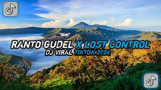 Download lagu DJ RANTO GUDEL X WENABEST LOST CONTROL By King Boyy SOPAN Sound gooddaycappucino || Viral Tiktok