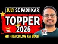 July Se Padhkar Topper Kaise Bane 2026 | How To Top In Exam | Topper Banne ke liye kya karen