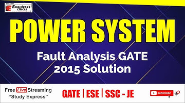 Fault Analysis GATE 2015 Solution - Power Systems | GATE/ESE/SSC-JE 2022
