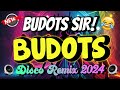 Budots Sir! BUDOTS DANCE - Dj Johnrey Disco Mix