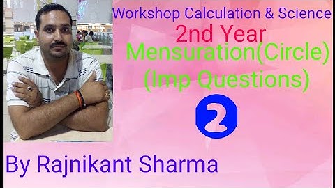 Workshop Calculation & Science | 2nd Year | Mensuration Part-02 | By Rajnikant Sharma