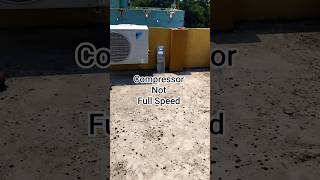 Daikin Ac Compressor Not Full Speed Up