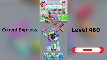 Crowd Express Level 460 Walkthrough 🚦 | Step-by-Step Solution | Go Answer