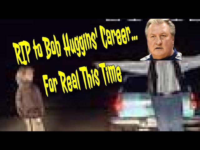 RIP to Bob Huggins’ Career…For Real This Time