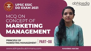 UPSC ESIC 2021 | Mcq's On Concept of Marketing Management | Part -8  | By Niharika ma'am