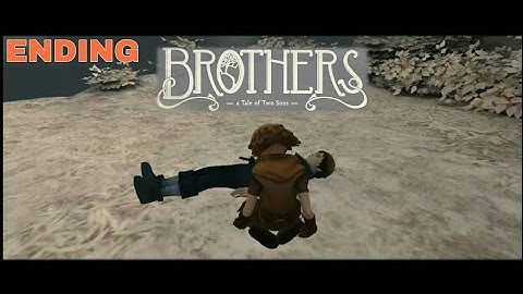 Brothers: a Tale of Two Sons #12 [ENDING] (Android)