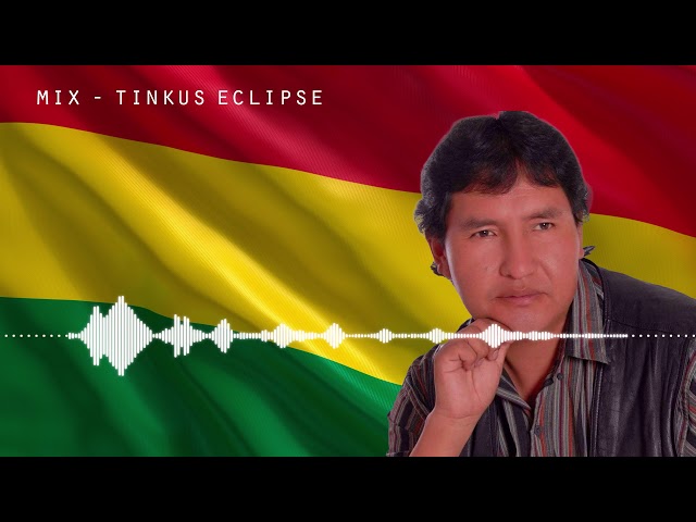 Grupo Eclipse - Mix Tinkus - éxitos Oficial [XpressMusic] class=