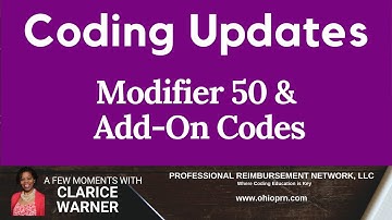Coding Updates | Modifier 50 and Add- On Codes