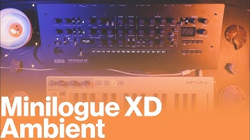 Minlogue XD Demo - Ambient Jam (No Talking)