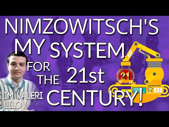 Improve Your Chess Game with Aron Nimzowitsch's My System — Eightify