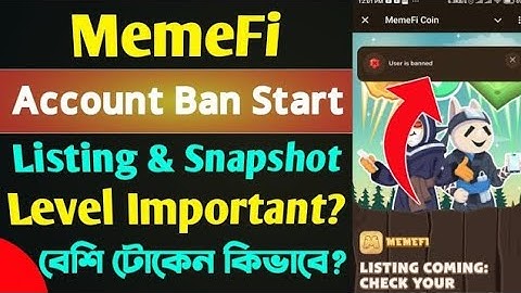 MemeFi Account Ban Start & Listing Mining End & Snapshot Update।। MemeFi Update Today