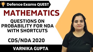 Questions on Probability for NDA with Shortcuts | Mathematics | Target CDS/CAPF/NDA/AFCAT 2020-2021