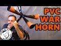 PVC WAR HORN - Test Build