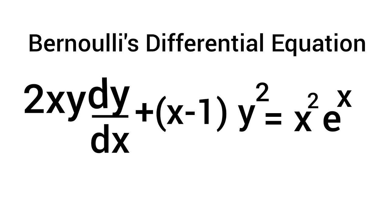 2xydy-dx-x-1-y-2-x-2e-x-bernoullis-differential-equation-youtube