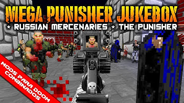 Mega Punisher Jukebox for Doom + Russian Mercenaries + The Punisher [Combined Doom Mods]