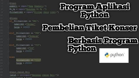 Program Aplikasi Python || Pembelian Tiket Konser Berbasis Program Python