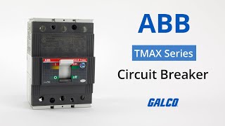 ABB's TMAX Series, Circuit Breaker