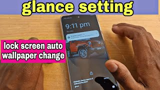 how to enable glance option / glance setting kaise on kare, screenshot 5