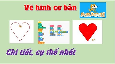 Hướng dẫn cách vẽ hình trái tim và tô màu trong Scratch