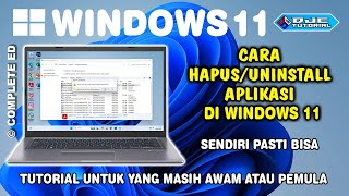 Cara Hapus/Uninstall Aplikasi Windows 11 Lengkap [ Complete Edition ]