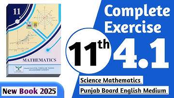 11 class math new book 2025 exercise 4.1 || PCTB || 11 class math exercise 4.1 complete || New book