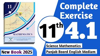 11 class math new book 2025 exercise 4.1 || PCTB || 11 class math exercise 4.1 complete || New book