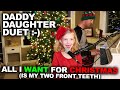 Six Year old Alivia missing her two front teeth singing All I Want For Christmas with Daddy on piano