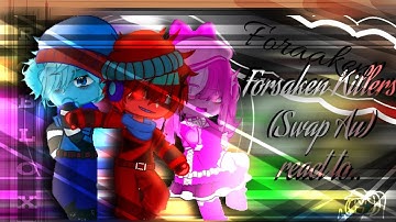 •Forsaken killers (Swap Au) react to ORIGINAL• ||Forsaken Roblox || (Part 2/3)