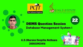 Data Base Task 22 | DBMS Question Session | 1st Year | Java Institute | A.D.Dharana Deeptha Nethsara