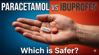 Paracetamol vs Ibuprofen: Which Painkiller Is Actually Safer?