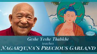 37 Nagarjuna's Precious Garland: How the Buddha Taught the Dharma 08-03-26