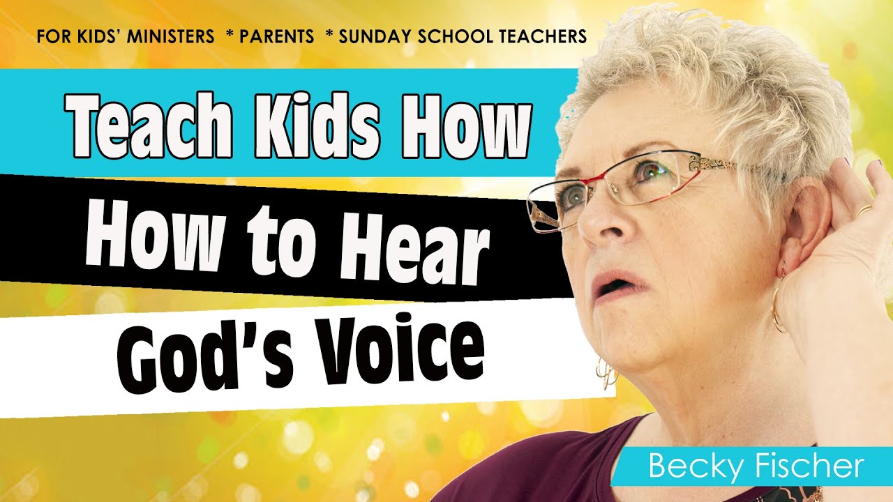 Teach kids how to hear god s voice youtube