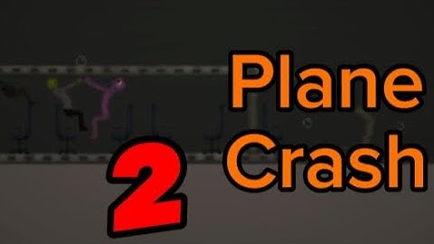 Plane Crash Part 2 Melon Playground