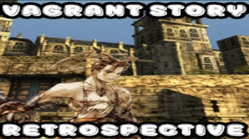 Vagrant Story Retrospective