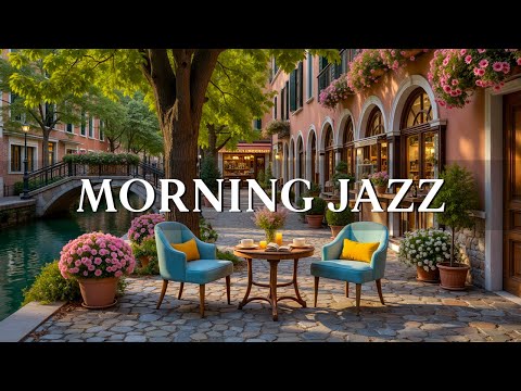 Morning Jazz at a European Café ☕ Bossa Nova & Jazz Music for Focus and Good Vibes