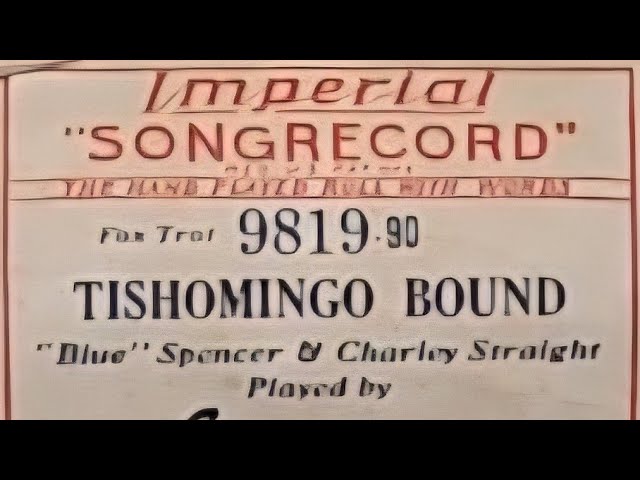 Tishomingo Bound - Imperial 9819-90 played by the composer Charley