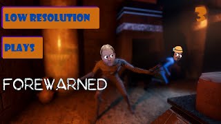 Forewarned | Ep. #3 | Low budget Vin Diesel | Low Res Plays