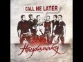 HAYDAMAKY — Please Call Me Later (RMX by Mennska: Ewan MacFarlane &amp; Filip Rasch)