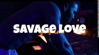 Jason Derulo & Jawsh 685 - Savage Love (lyrics video)