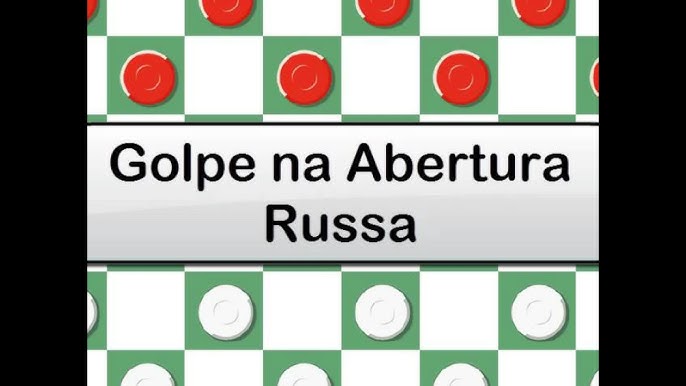 Jogo de Damas - Golpe na Abertura Russa 
