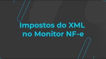 How To | Impostos do Monitor NF-e -  #TOTVS_Backoffice_Linha_Datasul