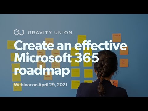 Webinar: Plan a Microsoft 365 roadmap