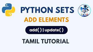 Information Python Sets Explained in Tamil | Create Sets & Add Elements Using add() and update() | MKCS Guide