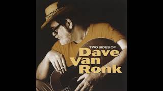 Video thumbnail of "Dave Van Ronk -  Cocaine"