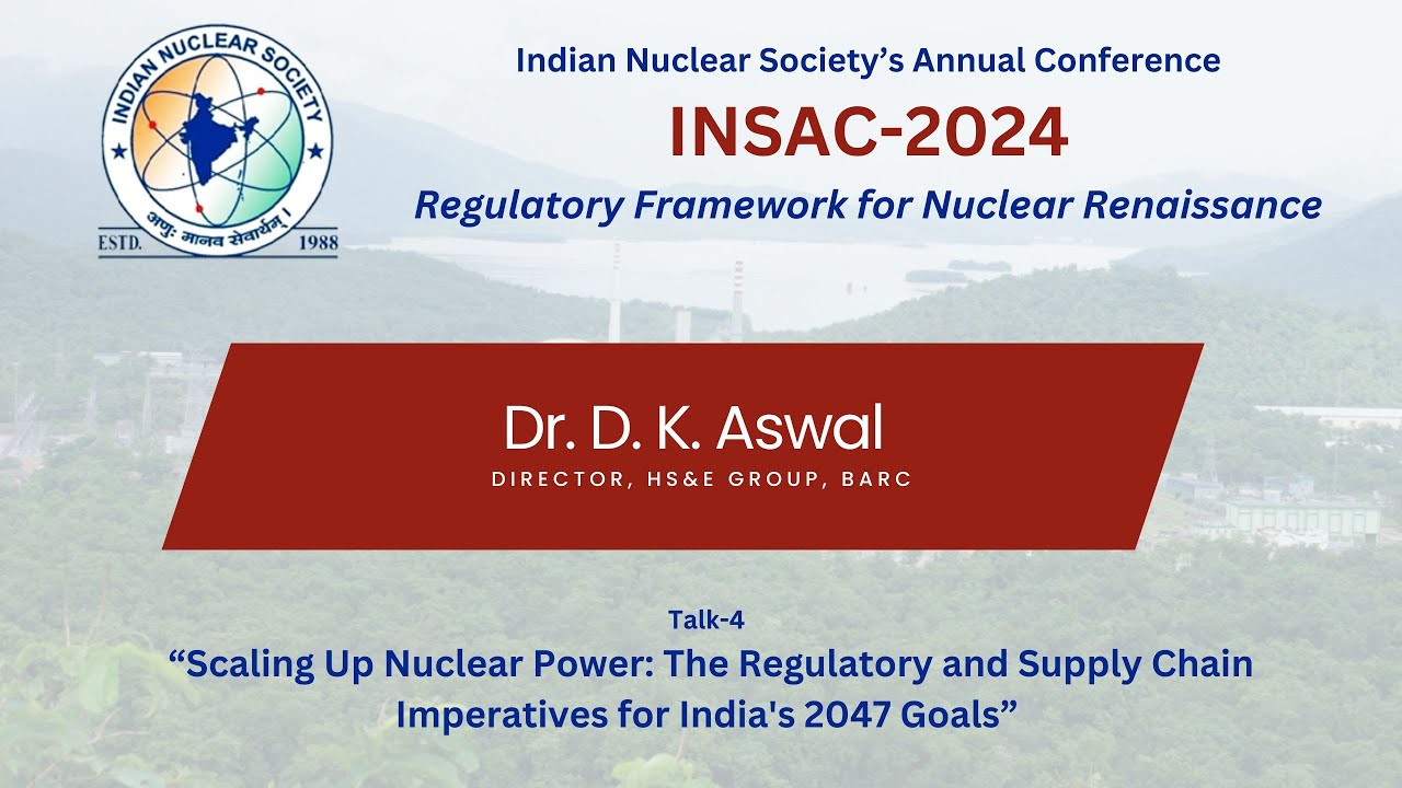 Talk-4: “Scaling Up Nuclear Power: The Regulatory and Supply Chain ...