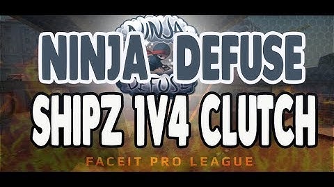 CS:GO FPL NINJA DEFUSE SHIPZ 1V4 CLUTCH