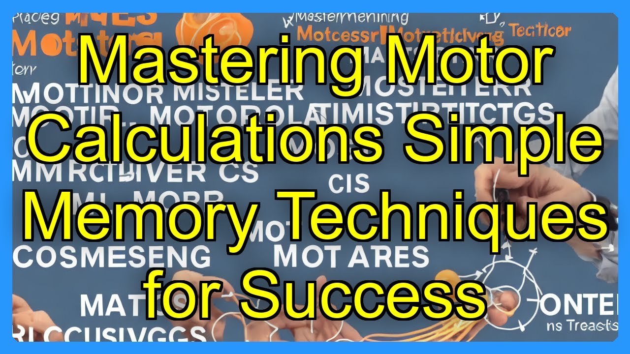 Mastering Motor Calculations Simple Memory Techniques for Success - YouTube