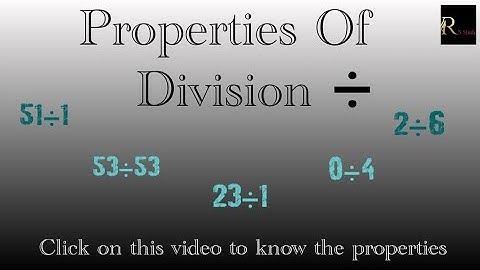 Properties Of Division ll Explained with examples ll For Class 3 ll @R 